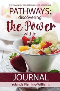 bokomslag PATHWAYS JOURNAL-Discovering The Power Within