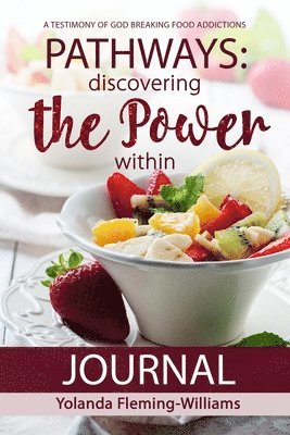 PATHWAYS JOURNAL-Discovering The Power Within 1