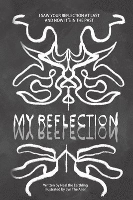 My Reflection 1