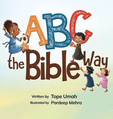 Tope Umah - ABC the Bible Way, Inbunden
