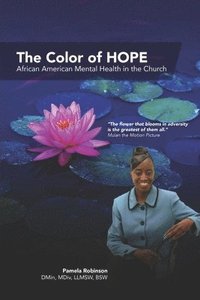 bokomslag The Color of HOPE: African American Mental Health in the Church