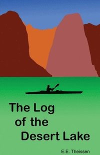 bokomslag The Log of the Desert Lake