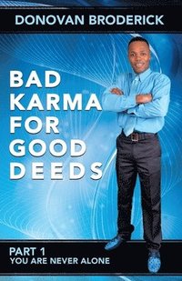 bokomslag Bad Karma for Good Deeds