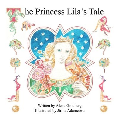 Alena Goldberg - Princess Lila's Tale, Häftad