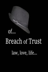 bokomslag Of... Breach of Trust