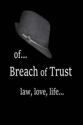 Of... Breach of Trust 1