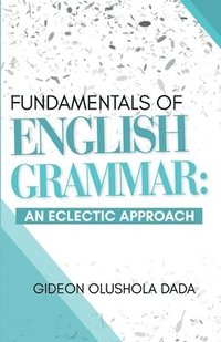 bokomslag Fundamentals of English Grammar