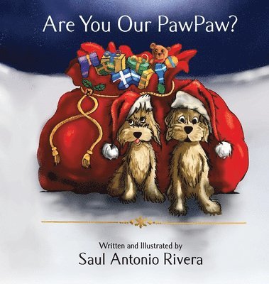 Saul A Rivera, Saul A. Rivera, A RIVERA, SAUL - Are You Our PawPaw?, Inbunden