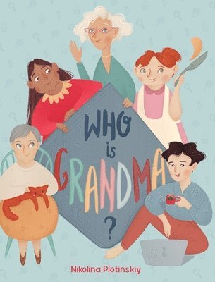 Who is grandma? 1