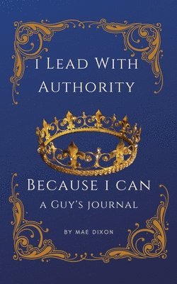 I Lead With Authority - Because I Can 1