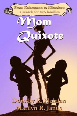 Mom Quixote: From Kalamazoo to Kilmolara: a Search for Two Families 1