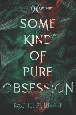 Some Kind of Pure Obsession 1
