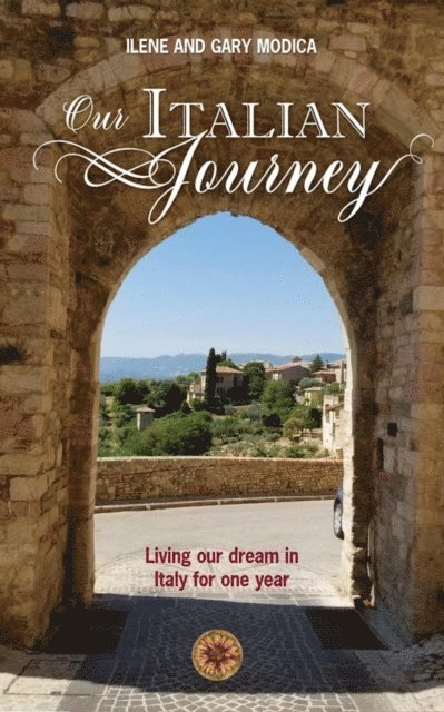 Ilene And Gary Modica, Ilene and Gary Modica - Our Italian Journey, Häftad