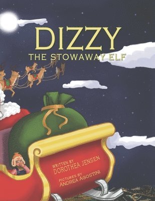 bokomslag Dizzy, the Stowaway Elf: Santa's Izzy Elves #3