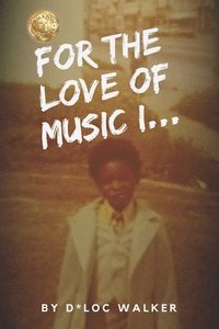 bokomslag For the Love of Music I...