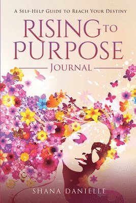 bokomslag Rising to Purpose Journal