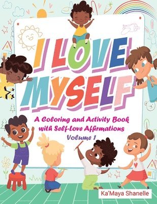 Ka'maya Shanelle, Ka'Maya Shanelle - I Love Myself, Häftad