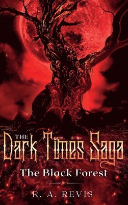 R A Revis - Dark Times Saga, Inbunden