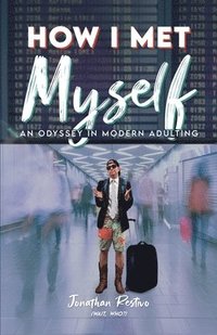 bokomslag How I Met Myself