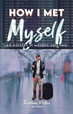 bokomslag How I Met Myself