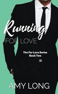 bokomslag Running For Love (The For Love Series)