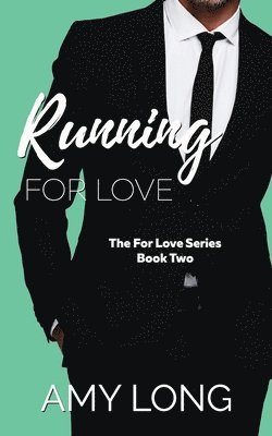 Amy Long - Running For Love (The For Love Series), Häftad