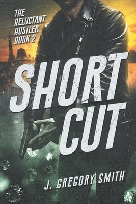 Short Cut: The Reluctant Hustler Book 2 1