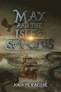 bokomslag Max and the Isle of Sanctus