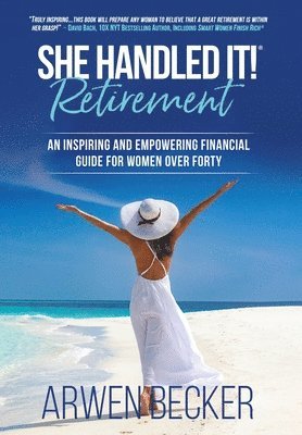 She Handled It! Retirement