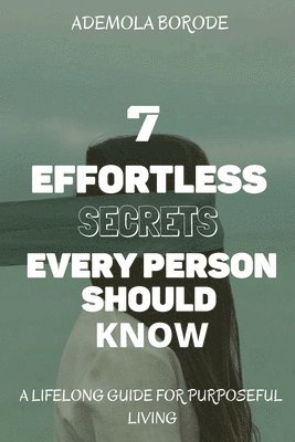 7 Effortless Secrets Every Person Should Know 1