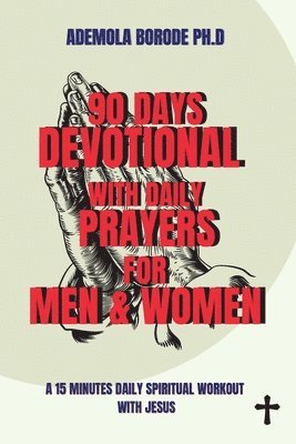 90 Days Daily Devotional with Daily Prayers for Men & Women 1