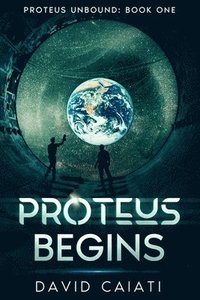 bokomslag Proteus Begins