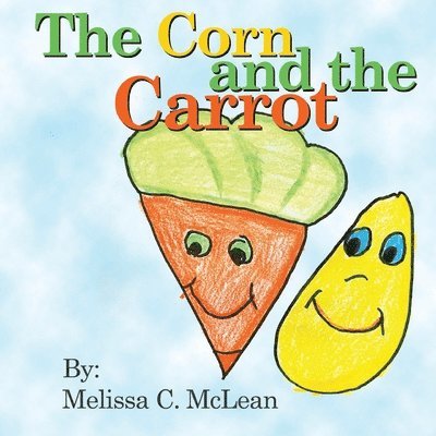 The Corn and the Carrot 1