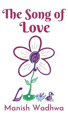 Manish Wadhwa - Song of Love, Inbunden