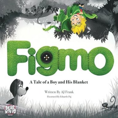 bokomslag Figmo: A Tale of a Boy and His Blanket