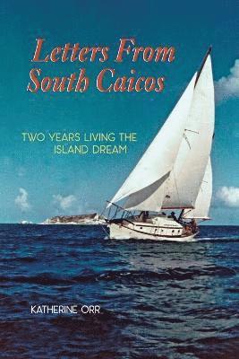 Letters from South Caicos 1