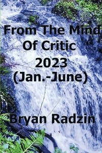 bokomslag From The Mind Of Critic: 2023 (Jan.-June)