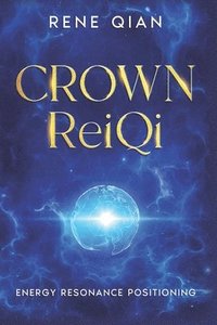 bokomslag Crown ReiQi