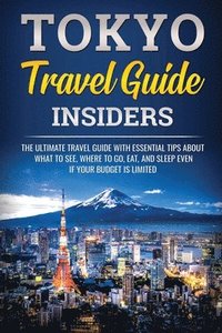 bokomslag Tokyo Travel Guide Insiders