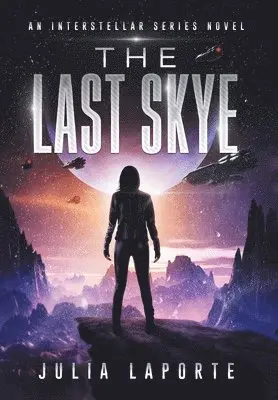Julia Laporte - Last Skye, Inbunden. Tillgänglighet: Lägg i varukorg
