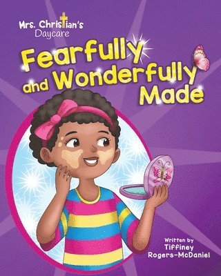 Fearfully and Wonderfully Made 1