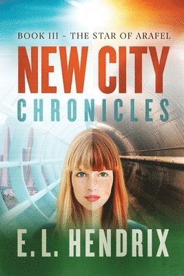 bokomslag New City Chronicles - Book 3 - The Star of Arafel