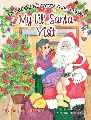 Toby a Williams, Susan Campion - My Lil' Santa Visit, Inbunden