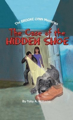 Toby a Williams, Calico Editing Services - Case of the HIDDEN SHOE, Inbunden