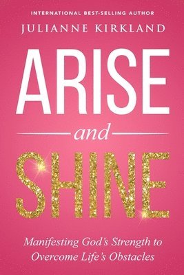 Arise and Shine 1