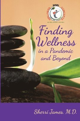 bokomslag Finding Wellness in a Pandemic and Beyond