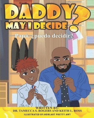 Keith Ross, Tamecca Rogers - Daddy May I Decide, Häftad