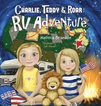 bokomslag Charlie, Teddy, and Roar