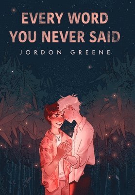 Jordon Greene - Every Word You Never Said, Inbunden