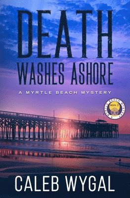 Caleb Wygal - Death Washes Ashore, Häftad